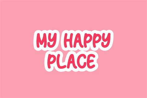 my happy place .